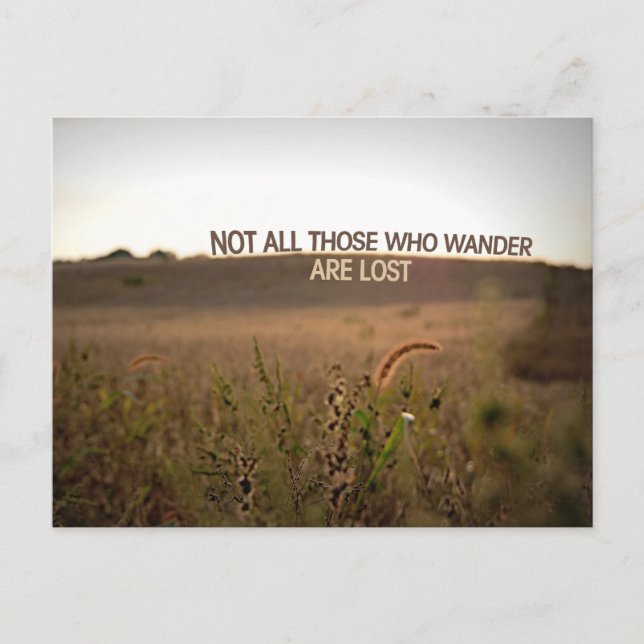 Not all those who wander are lost postcard (Front)