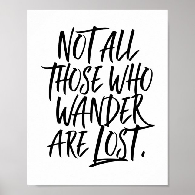 Not All Those Who Wander Are Lost Poster (Front)