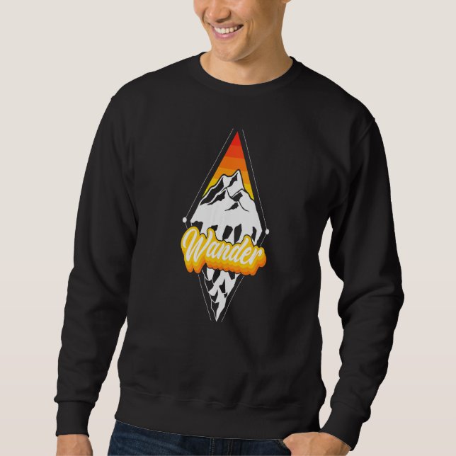 Not All Those Who Wander Are Lost Sweatshirt (Front)