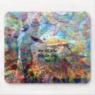Not All Those Who Wander Inspirational Quote Mouse Pad