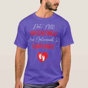 Not All Valentines Are Delivered At February Funny T-Shirt