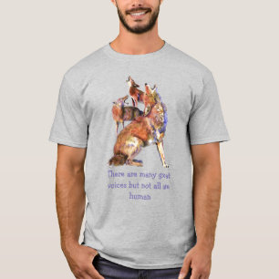 Not all Voices Human Inspirational Coyotes Quote T-Shirt