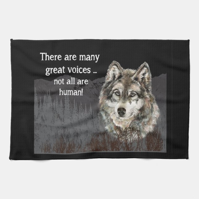 Not all Voices Human Inspirational Wolf Quote Tea Towel (Horizontal)