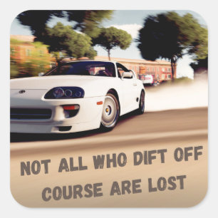 Not all who drift off course are lost square sticker