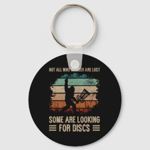 Not All Who Wander Are Lost Bigfoot Disc Golf Chri Key Ring
