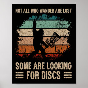 Not All Who Wander Are Lost Bigfoot Disc Golf Chri Poster