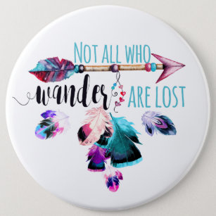 Not All Who Wander Are Lost Bohemian Wanderlust 6 Cm Round Badge