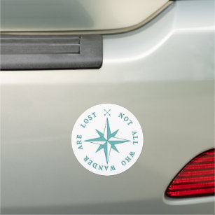 Not All Who Wander Are Lost Car Magnet