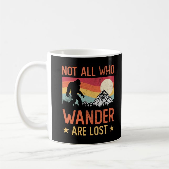 Not All Who Wander Are Lost Cool Bigfoot Coffee Mug (Left)