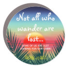 Not all who wander are lost - cruise door 