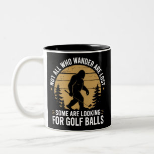 Not all Who Wander Are Lost Funny Bigfoot Golfing Two-Tone Coffee Mug