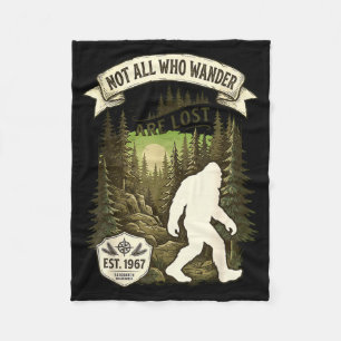 Not All who Wander are Lost Funny Bigfoot Lover Fleece Blanket