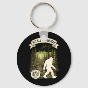 Not All who Wander are Lost Funny Bigfoot Lover Key Ring