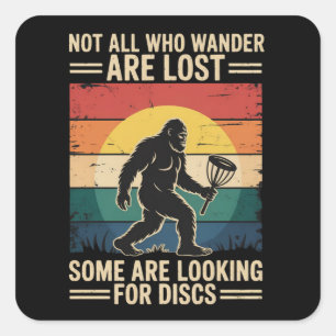 Not All Who Wander Are Lost Funny Disc Golf Disc  Square Sticker