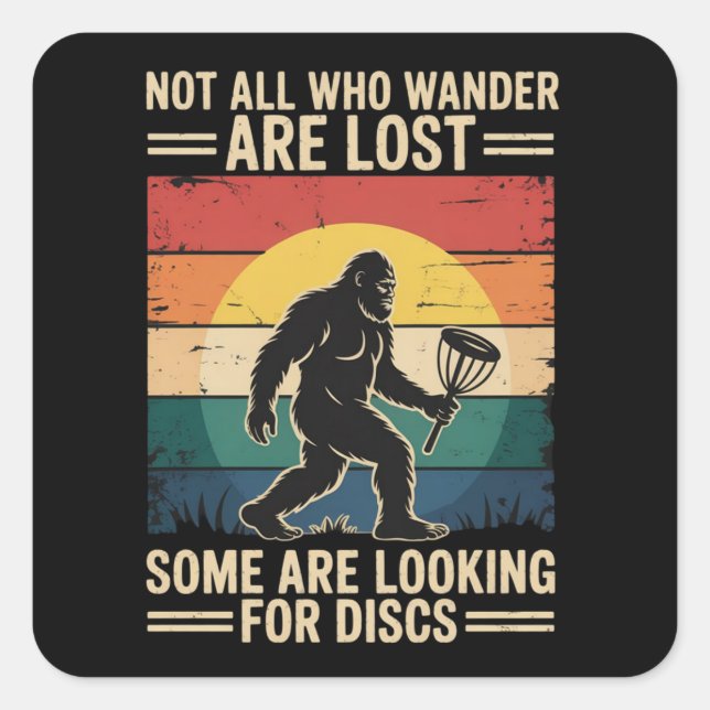 Not All Who Wander Are Lost Funny Disc Golf Disc  Square Sticker (Front)