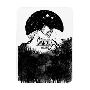 Not all who WANDER are lost illustration quote Magnet