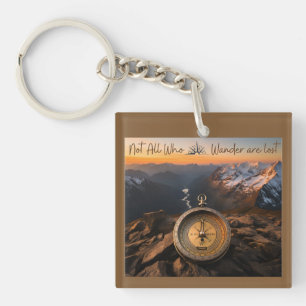 Not All Who Wander Are Lost Keychain