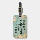 Not All Who Wander Are Lost Luggage Tag (Front Vertical)