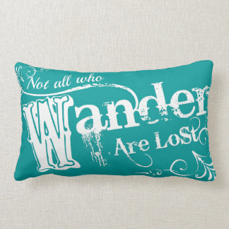 Not All Who Wander Are Lost Lumbar Cushion