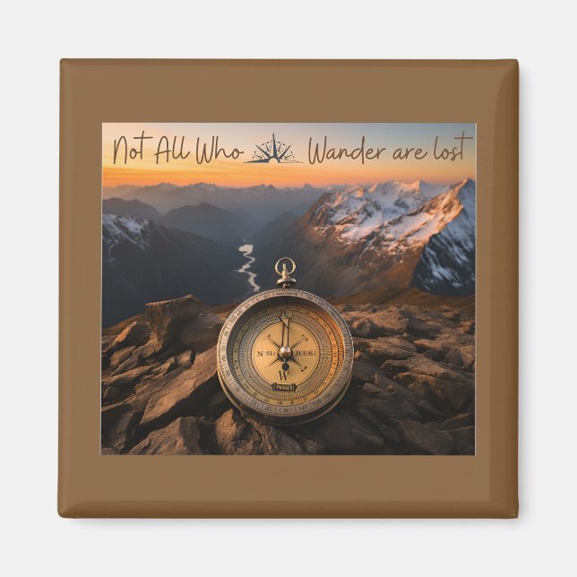 Not All Who Wander Are Lost Magnet (Front)