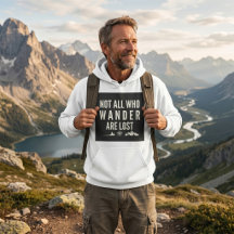 Not All Who Wander Are Lost Mountain Art 
