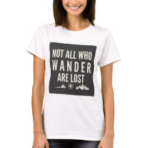 Not All Who Wander Are Lost Mountain Art