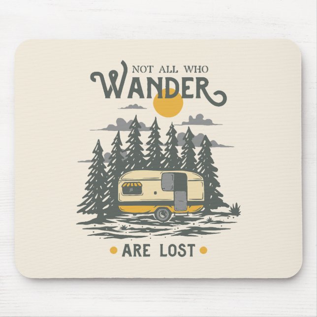 Not All Who Wander are Lost Mouse Pad (Front)