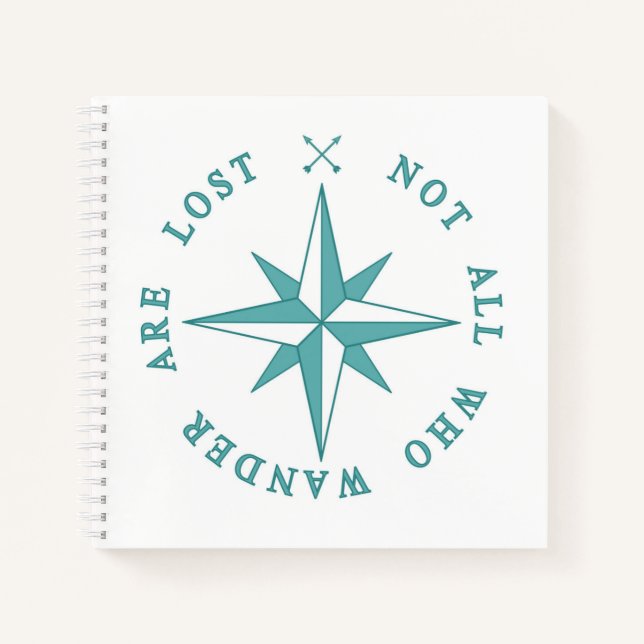 Not All Who Wander Are Lost Notebook (Front)