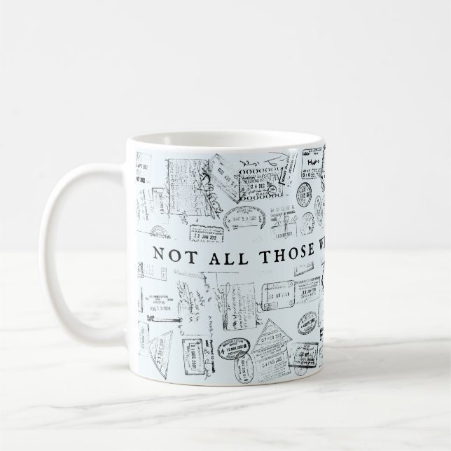 Not all who wander are lost Passport Stamps Coffee Mug (Left)