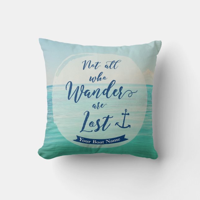 Not all who Wander are Lost -Personalised Nautical Cushion (Front)