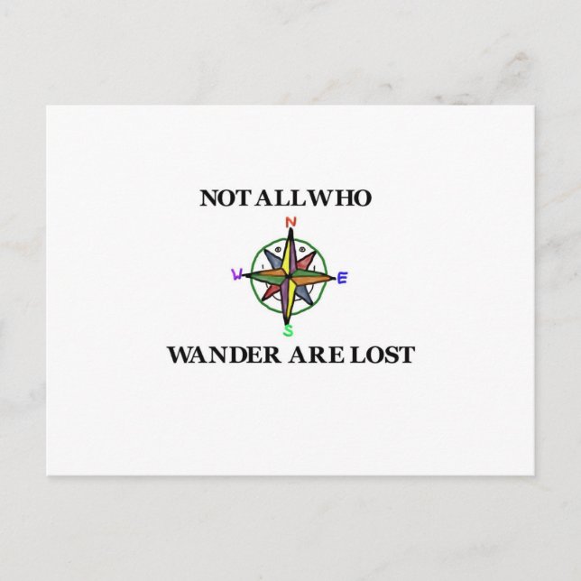 Not All Who Wander Are Lost Postcard (Front)
