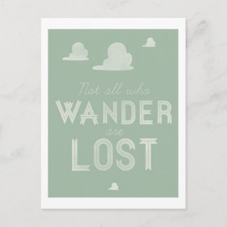 Not All Who Wander are Lost Postcard