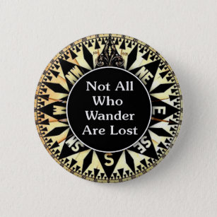 Not All Who Wander Are Lost Quote 6 Cm Round Badge