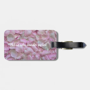 Not all who wander are lost quote luggage tag