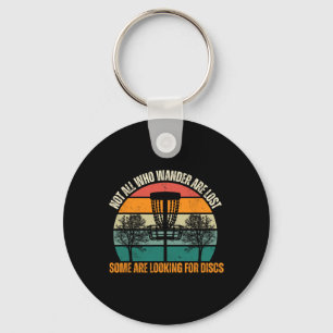 Not All Who Wander Are Lost Some Are Looking For D Key Ring