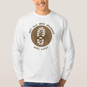 Not All Who Wander Are Lost T-Shirt