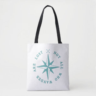 Not All Who Wander Are Lost Tote Bag