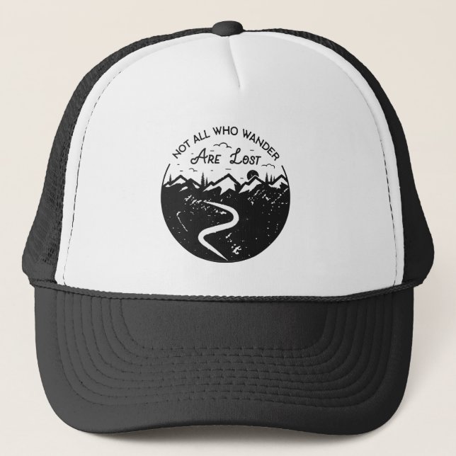 Not all who wander are lost trucker hat (Front)