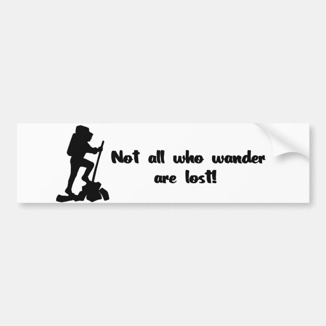 Not all who wander... bumper sticker (Front)