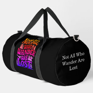 Not All Who Wander Design Duffle Bag