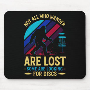 Not All Who Wander - Funny Disc Golf Art Mouse Pad