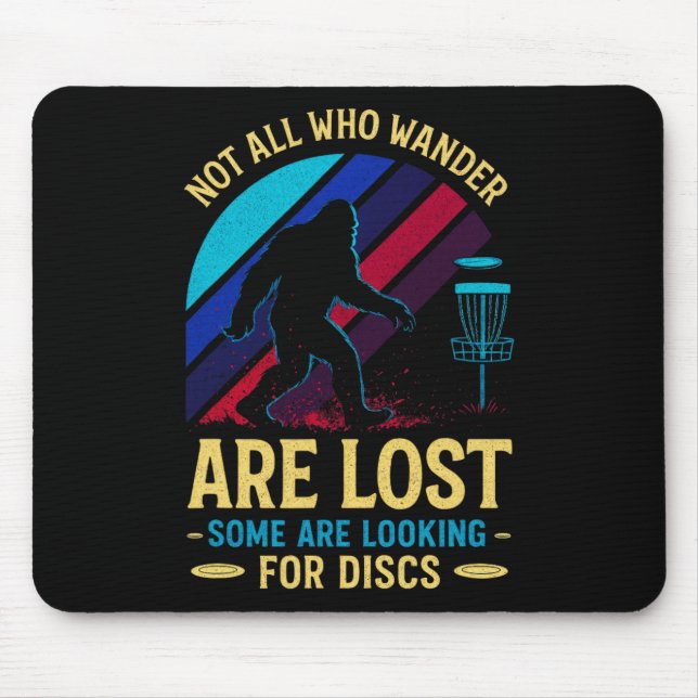 Not All Who Wander - Funny Disc Golf Art  Mouse Pad (Front)