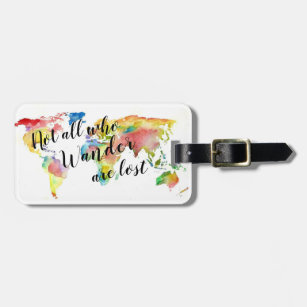 Not all who wander luggage tag