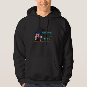 Not All Witches Live In Salem Custom Halloween Hoodie