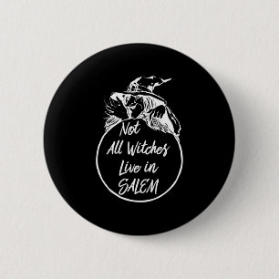 Not All Witches Live in SALEM Cute Halloween Wit 6 Cm Round Badge