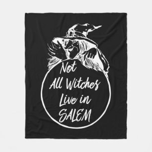 Not All Witches Live in SALEM Cute Halloween Wit Fleece Blanket