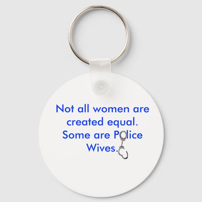 Not all women are created equal... key ring (Front)