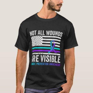 Not All Wounds Are Visible American Flag Suicide P T-Shirt
