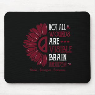 Not All Wounds Are Visible Brain Aneurysm Burgundy Mouse Pad