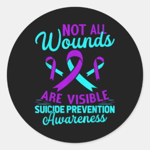 Not All Wounds Are Visible Happy Suicide Awareness Classic Round Sticker